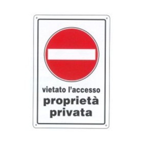 Cartello Proprieta' Privata Vietato L'Accesso
