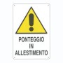 Cartello Ponteggio in Allestimento
