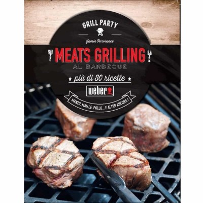 Ricettario Meats Grillings al barbecue. Con oltre 85 ricette