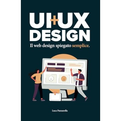 Libro UI + UX Il Web Design Spiegato Semplice.
